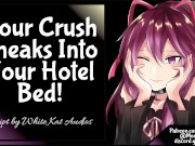 Your Crush Sneaks Into Your Hotel Bed!