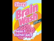 Sissy Brainwashing Phase one Starter pack
