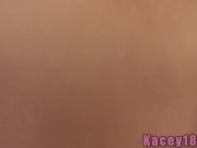 Kacey 18 Masturbation 3/16