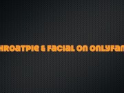 Sloppy Facefuck with HUGE Facial & Throatpie Combo While I Show off My Sexy Feet