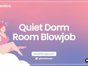 [ASMR] Quiet Dorm Room Blowjob [Audio Roleplay] 8/16