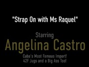 Spicy Latinas Angelina Castro And Miss Raquel Get A StrapOn For Pussy Play! 1/16