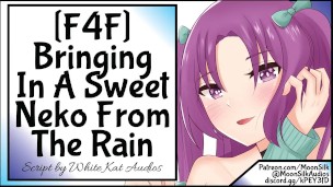 [F4F] [Neko Listener] Bringing In A Sweet Neko From The Rain