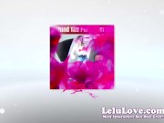 Lelu Love talking Trampa & Whorelando while barefoot & no panties pussy on display plus details about trying/buying 1st truck 2/16