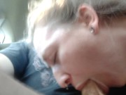 Sloppy Blowjob in the Car! Choking on Dick while Driving through a small town! Close Up Blowjob! 13/16