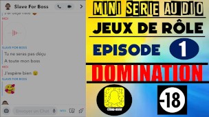 Jeux de Rôle Extrême - Conversation Snap - Domination Audio Français