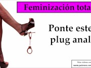 Ponte ropa de mujer, un plug anal y sal a la calle. Es una orden perra sissy.