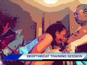 DEEPTHROAT TRAINING SESSION #2 (Jill Scott WHO?!!!) 1/16