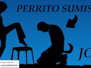 JOI - Transformate en perrito, mi mascota personal.