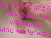 Hot milf KishaSPB have a fun with glass dildo underwater.Bathroom solo play.Wet toys masturbation 1/16