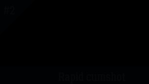 Rapidly cumshot - or how to cause a hands-free orgasm in 1 minute