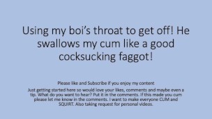 Daddy gets a BJ from his boi. Choked Swallowed Gagged