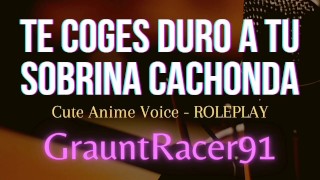 Te Coges a tu Sobrina Cachonda y Gime Como Putita - ROLEPLAY ASMR ...
