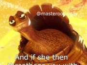 Master Oogway | If She Threatens You With Jail, Her Toes You Must Suck for Bail... 13/16