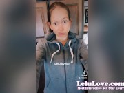 Fingering closeups, candid peeks before recording sex customs, fave hairstyle & new cut, cuckolding JOI lots more - Lelu Love 9/16