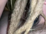 Blond with dreads sucking my big white cock 8/16