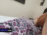 StayHomePOV - Pretty Sex Kitten Gets Creampied - Full Movie 12/16