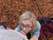 Risky Creampie and blowjob in the woods, Dripping out my pussy!