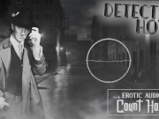 Detective Noir ASMR [Dom, Music, Breeding, Impregnation, Reality]