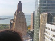 POV Fucking in Front of a Window in New York City so All Can See 12/16