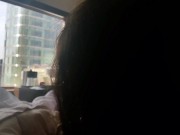 POV Fucking in Front of a Window in New York City so All Can See 7/16