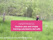 Outdoor piss and rimjob training submissive slut wife 1/16