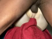 Stroking big ass toy  8/16