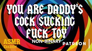 ASMR Daddy Uses You Like a Worthless Cock Sucking Fuck Toy (Non-Binary Audio)