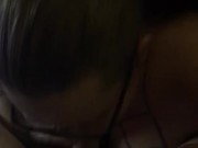 POV Nerdy PAWG Blowjob 4/16