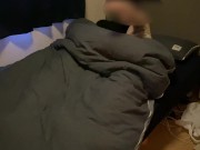 【個人撮影】徹夜明けのイケメン彼氏に逆夜這い盗撮ドッキリ！気づいたら立場逆転してイカされまくりました。素人カップル/ハメ撮り/隠し撮り 4/16