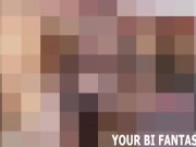 Bisexual Femdom Fantasy And Threesome Fetish Videos 14/16