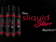 Sliquid Starr Commercial 15/16