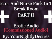 Nurse And Doctor Have Sneaky Sex In Hospital [Public] [Blowjob] [Kissing] (Erotic Audio for Women)