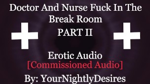 Nurse And Doctor Have Sneaky Sex In Hospital [Public] [Blowjob] [Kissing] (Erotic Audio for Women)