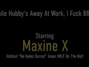 Hubby Is Away, So It's Time To Play! Milf Maxine X Squirts While Cheating! 1/16