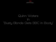 Busty Blonde MILF Quinn Waters Gets BBC in Booty and an Oiled Massage 1/16