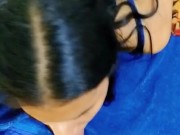 mi novia hace garganta profunda mientras me muestra el culo para se lo meta -parte 1