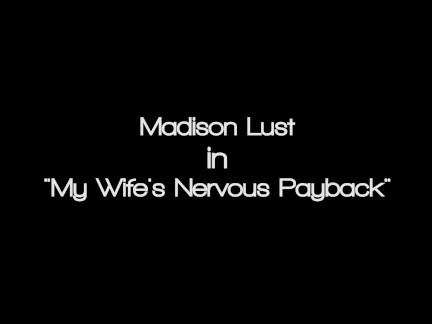 Hotwife's Pussy Creams for BBC in Payback Fuck - Madison Lust -