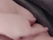 Playing with myself bc the boyfriend refuses to touch me 16/16