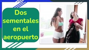 Dos putas con dos sementales en el aeropuerto-Español
