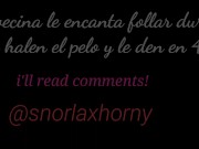 my neighbor loves to fuck hard, pull her hair and do it doggy style 1/16