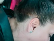 Risky Car Blowjob Beautiful MILF gets cum in her throat 9/16