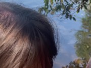 Cumming in my wife's mouth at the lake! 12/16