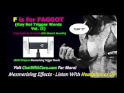 F is For Faggot ASMR Erotic Whispers Audio Binaural Sound Mesmerizing Mind Fuck Sissy Training 13/16