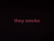 Two girlfriends smoke a cigarette 5/16