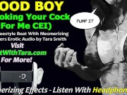 Good Boi Sexy Freestyle Mesmerizing Beat Erotic Audio Cum Eating Encouragement CEI Gooning Whispers 6/16
