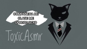 Compañera de clase me ofrece sexo [ASMR] [Audio Erótico] [Roleplay] [Voz de hombre]