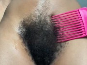 Combing My Bush w l/ The Window Open | EXTREMELY Hairy Black Pussy 8/16