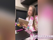 Talking B out of sex, 1st post-COVID orgasms, colonoscopy scheduled and lots more behind the scenes - Lelu Love 5/16