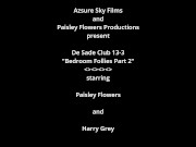 DSC13_3) Part 2 Bedroom Follies Newbie MILF Paisley Is Pussy Fucked Does 